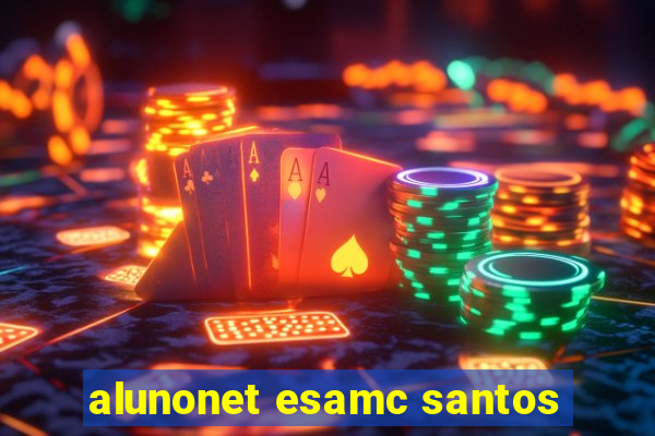 alunonet esamc santos